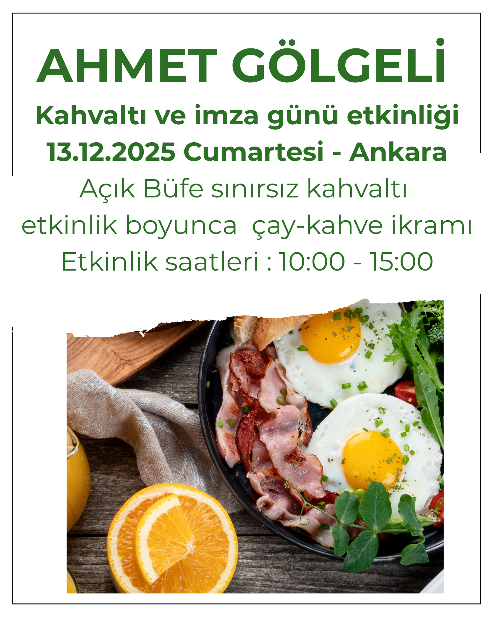 Ahmet Gölgeli İmza Günü ve Kahvaltı Etkinliği Hizmeti