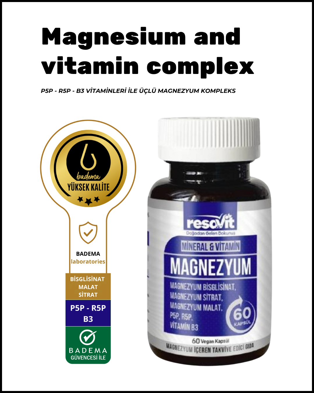 Magnezyum & Vitamin B Komplex 60 Kapsül - Resavit