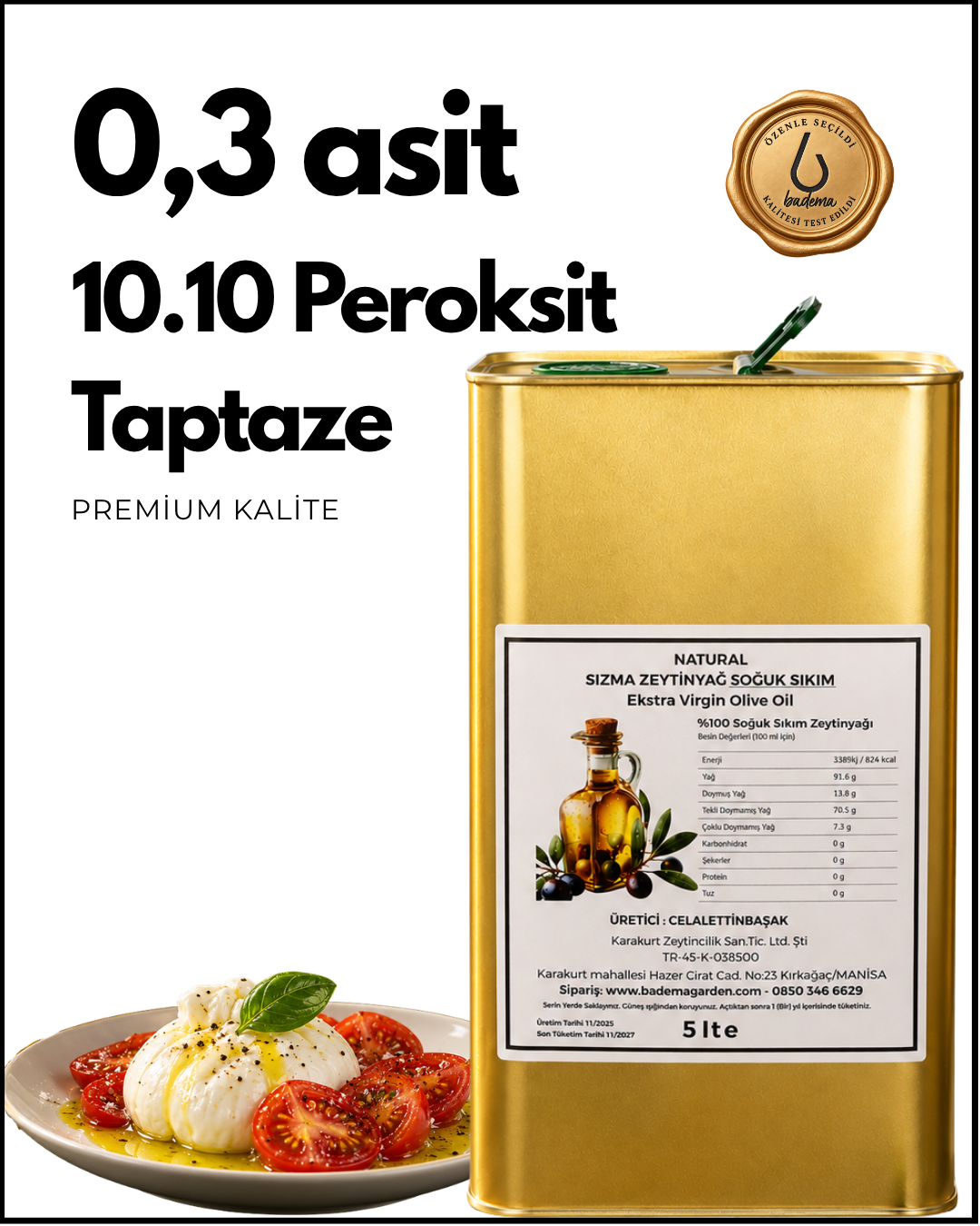 Üreticiden 0,3 Asit - 10 Peroksit Soğuk Sıkım Naturel Sızma Zeytinyağ 5 Lt